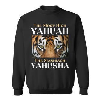 The Most High Yahuah And The Mashiach Yahusha Sweatshirt - Thegiftio UK