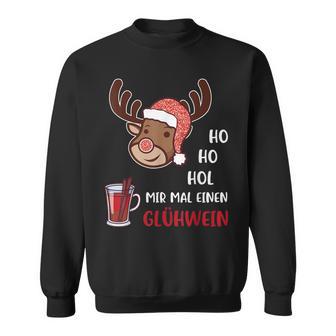 Ho Ho Hol Mir Einen Glühwein Christmas Reindeer Rudolf Sweatshirt - Geschenkecke