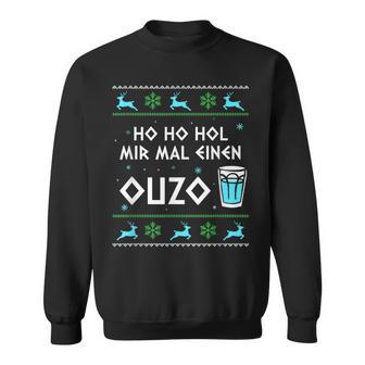 Ho Ho Hol Mir Mal Einen Ouzo Ugly Christmas Outfit Sweatshirt - Geschenkecke