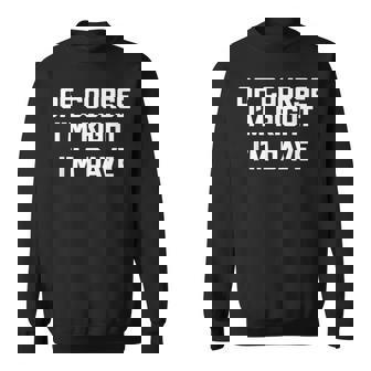 Humoristique Avec Inscription Of Course I'm Right I'm Dave Sweater e - Cadeauxyz
