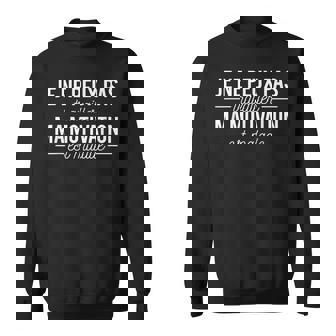 Humour Je Ne Peux Pas Travailler Ma Motivation Est Malade Sweater e - Cadeauxyz