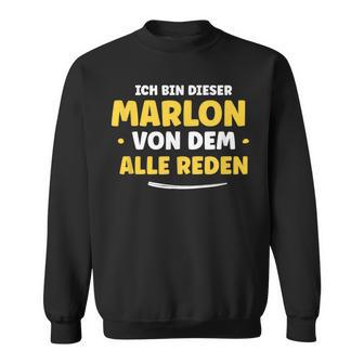 Ich Bin Dieser Marlon Sweatshirt - Geschenkecke