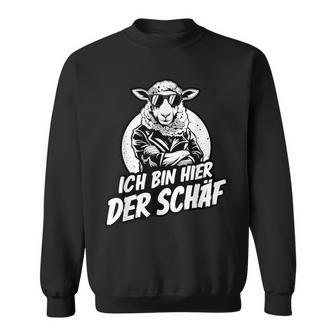 Ich Bin Hier Der Schäf Sweatshirt - Geschenkecke