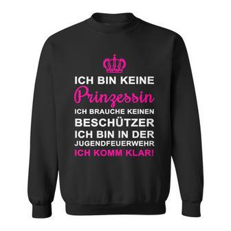 Ich Bin Keine Prinzessin Ich Bin Keine Prinzessin Sweatshirt - Geschenkecke