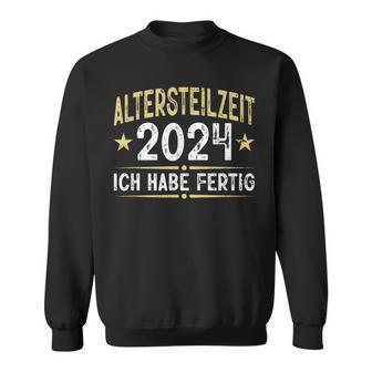 Ich Habe Fertig Rente Retirement Sweatshirt - Geschenkecke