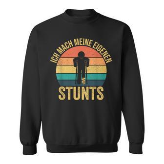 Ich Mache Meine Own Stunts Gipsbein Fussbrochen Sweatshirt - Geschenkecke