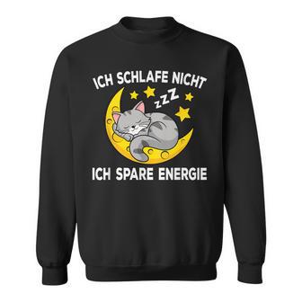 Ich Schlafe Nicht Ich Spare Energie Cat Nightdress Sweatshirt - Geschenkecke