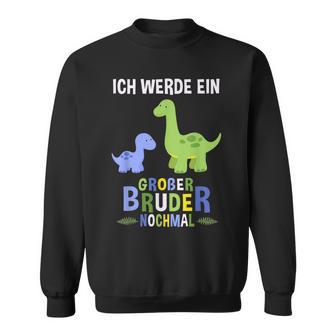 Ich Werde Ein Große Bruder Nochmal Dinosaur Sweatshirt - Seseable