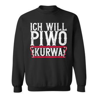 Ich Will Piwo Kurwa Original Pole Polska Poland Sweatshirt - Geschenkecke