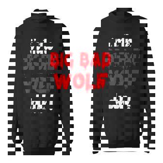I'm The Bad Wolf Duh Costume For Diy Halloween Party Sweatshirt - Thegiftio UK