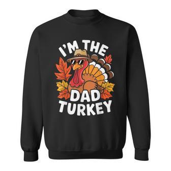 I'm The Dad Turkey Family Thanksgiving Turkey Costume Sweatshirt - Thegiftio UK