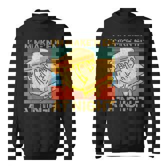 I'm Makin Em At Night Grilled Cheese Cute Grilled Cheese Sweatshirt | Mazezy