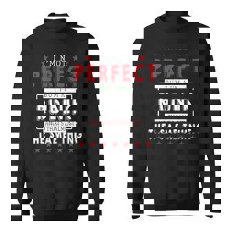 I'm Not Perfect But I'm A Rudnik And That's Almost The Same Thing Personalized Last Name Sweatshirt - Thegiftio