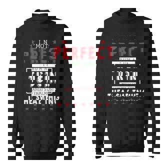 I'm Not Perfect But I'm A Tustin And That's Almost The Same Thing Personalized Last Name Sweatshirt - Thegiftio