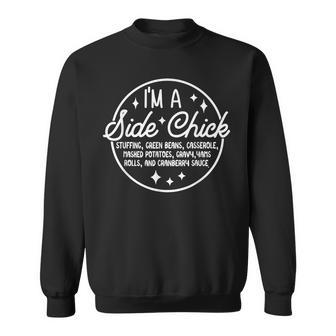 I'm a Side Chick Thanksgiving Trendy Turkey Fall Sweatshirt - Monsterry