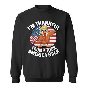 I'm Thankful Trump Won Took America Back Winner Thanksgiving Sweatshirt - Thegiftio UK
