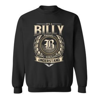 It's A Billy Thing You Wouldn't Understand Name Vintage Sweatshirt - Thegiftio UK
