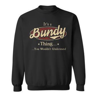 It's A Bundy Thing You Wouldn't Understand Sweatshirt - Thegiftio UK