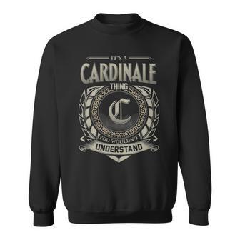 It's A Cardinale Thing You Wouldn't Understand Sweatshirt - Thegiftio UK