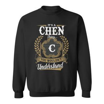 It's A Chen Thing You Wouldn't Understand Personalized Last Name Chen Family Crest Coat Of Arm Sweatshirt - Thegiftio UK