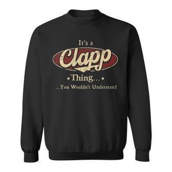 It's A Clapp Thing You Wouldn't Understand Sweatshirt - Thegiftio UK