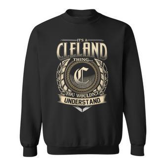 Its A Cleland Thing You Wouldnt Understand Name Vintage Sweatshirt - Thegiftio UK