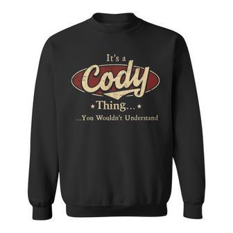 It's A Cody Thing You Wouldn't Understand Sweatshirt - Thegiftio UK