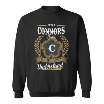 It's A Connors Thing You Wouldn't Understand Personalized Last Name Connors Family Crest Coat Of Arm Sweatshirt - Thegiftio UK