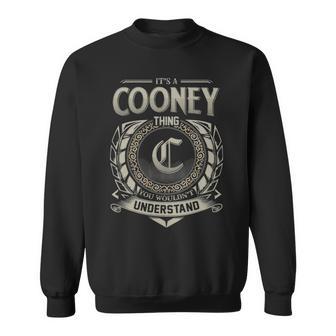 It's A Cooney Thing You Wouldn't Understand Sweatshirt - Thegiftio UK