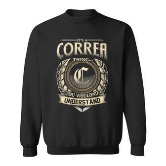 Its A Correa Thing You Wouldnt Understand Name Vintage Sweatshirt - Thegiftio UK