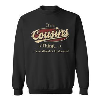 It's A Cousins Thing You Wouldn't Understand Sweatshirt - Thegiftio