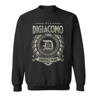It's A Digiacomo Thing You Wouldn't Understand Sweatshirt - Thegiftio UK