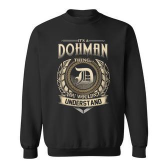 It's A Dohman Thing You Wouldn't Understand Name Vintage Sweatshirt - Thegiftio UK