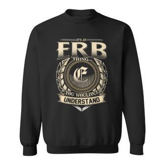 Its A Erb Thing You Wouldnt Understand Name Vintage Sweatshirt - Thegiftio UK