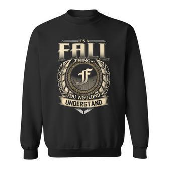 It's A Fall Thing You Wouldn't Understand Name Vintage Sweatshirt - Thegiftio UK
