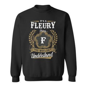 It's A Fleury Thing You Wouldn't Understand Personalized Last Name Fleury Family Crest Coat Of Arm Sweatshirt - Thegiftio UK