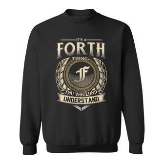 It's A Forth Thing You Wouldn't Understand Name Vintage Sweatshirt - Thegiftio UK