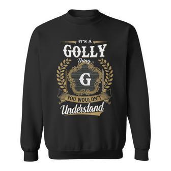 It's A Golly Thing You Wouldn't Understand Personalized Last Name Golly Family Crest Coat Of Arm Sweatshirt - Thegiftio UK