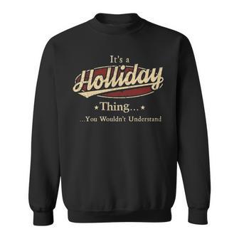 It's A Holliday Thing You Wouldn't Understand Sweatshirt - Thegiftio UK