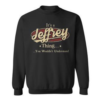 It's A Jeffrey Thing You Wouldn't Understand Sweatshirt - Thegiftio UK