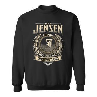 Its A Jensen Thing You Wouldnt Understand Name Vintage Sweatshirt - Thegiftio UK