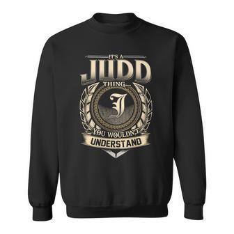 Its A Judd Thing You Wouldnt Understand Name Vintage Sweatshirt - Thegiftio UK