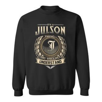 It's A Julson Thing You Wouldn't Understand Name Vintage Sweatshirt - Thegiftio UK