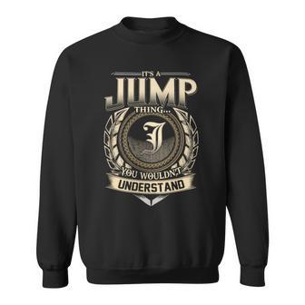 It's A Jump Thing You Wouldn't Understand Name Vintage Sweatshirt - Thegiftio UK