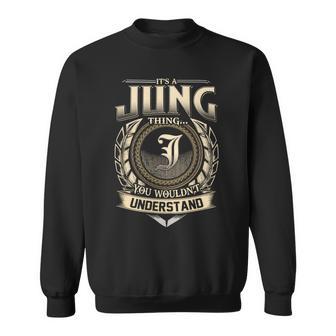 It's A Jung Thing You Wouldn't Understand Name Vintage Sweatshirt - Thegiftio UK