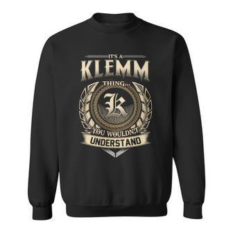 It's A Klemm Thing You Wouldn't Understand Name Vintage Sweatshirt - Thegiftio UK