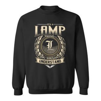 Its A Lamp Thing You Wouldnt Understand Name Vintage Sweatshirt - Thegiftio UK