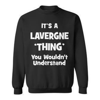 It's A Lavergne Thing You Wouldn't Understand Lavergne For Lavergne 54 Sweatshirt - Thegiftio UK