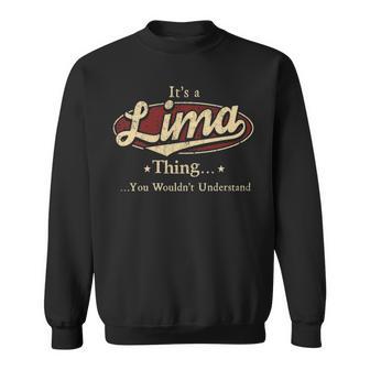 It's A Lima Thing You Wouldn't Understand Sweatshirt - Thegiftio UK