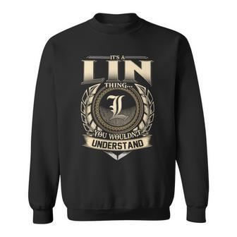 Its A Lin Thing You Wouldnt Understand Name Vintage Sweatshirt - Thegiftio UK
